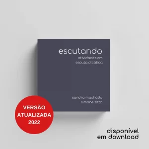 Escutando - Escuta Dicótica (Versão Atualizada 2022)